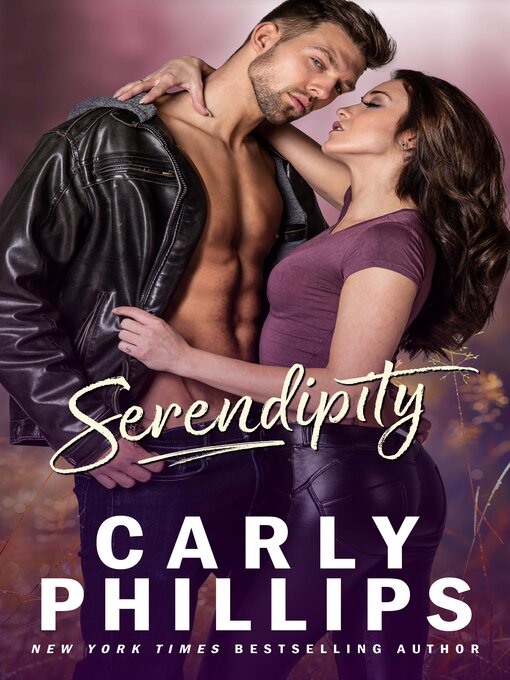 Title details for Serendipity by Carly Phillips - Available